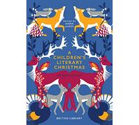 A Children's Literary Christmas : An Anthology