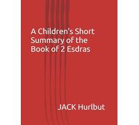 A Children's Short Summary of the Book of 2 Esdras