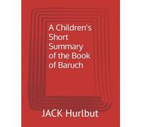 A Children's Short Summary of the Book of Baruch