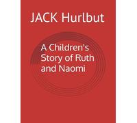 A Children's Story of Ruth and Naomi