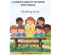 A Child's ability to grow with grace