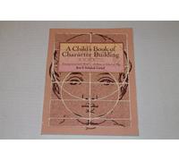 A Child's Book of Character Building: 2