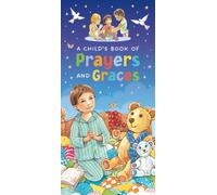 A Child's Book of Prayers and Graces
