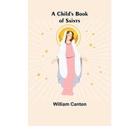 A Child's Book of Saints