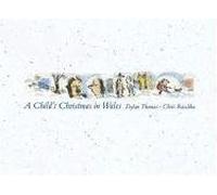 A Child's Christmas in Wales by Dylan Thomas (Sep 23 2004)