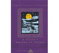 A Child's Garden Of Verses: (Everyman's Library CHILDREN'S CLASSICS)