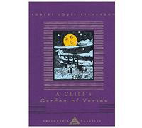 A Child's Garden Of Verses (Everyman's Library CHILDREN'S CLASSICS)