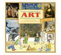 A Child's Introduction to Art – The World's Greatest Paintings and Sculptures – Workman Calendars