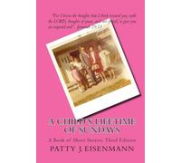 A Child's Lifetime of Sunday's: A Book of Short Stories