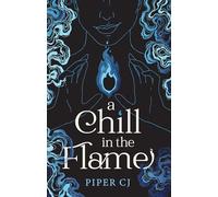 A Chill in the Flame: (Villains)
