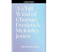 A Chill Wind of Change: Frederick McKinley Jones