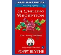 A Chilling Reception: LARGE PRINT EDITION: 10 (Pippa Finn Mysteries LARGE PRINT EDITION)