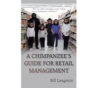 A Chimpanzee's Guide for Retail Management