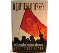 A Chinese Odyssey: The Life and Times of a Chinese Dissident