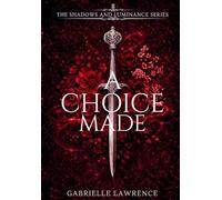 A Choice Made
