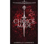 A Choice Made