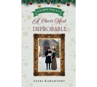 A Choir Most Improbable: 4 (Christmas Variations: Pride & Prejudice Reimagined)