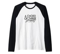 A Chord of Three Strands Ecclesiastes 4:17 Raglan Baseball Tee