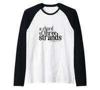 A Chord of Three Strands Ecclesiastes 4:17 Raglan Baseball Tee