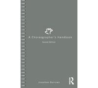 A Choreographer's Handbook