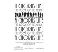 A Chorus Line: The Complete Book of the Musical (Applause Libretto Library)