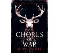 A Chorus of War: Second Verse of the Last Ballad