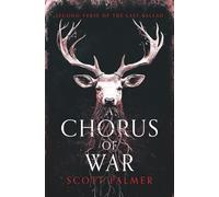 A Chorus of War: Second Verse of The Last Ballad: Second Verse of the Last Ballad (Paperback)