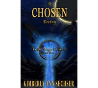 A Chosen Destiny (Vashka Dragon Chronicles)