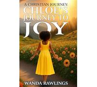 A Christian Journey: Chloe's Journey to Joy