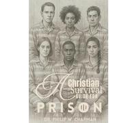 A Christian Survival Guide for Prison