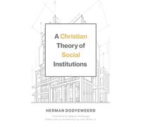 A Christian Theory of Social Institutions