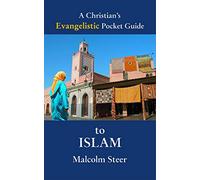 A Christian's Evangelistic Guide to Islam