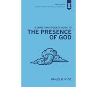 A Christian's Pocket Guide to the Presence of God