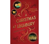 A Christmas at Highbury: A Henrietta and Inspector Howard novella: 8