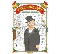 A Christmas Carol - A Coloring Journey: A Coloring Journey