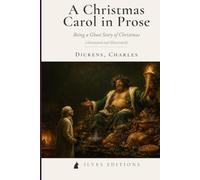 A Christmas Carol: An Illustrated and Annotated Ilves Edition