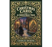 A Christmas Carol and A Christmas Tree (Golden Monarch Collector's Edition) (Case Laminate Hardcover with Jacket)