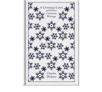 Charles Dickens – A Christmas Carol and Other Christmas Writings – Hardback
