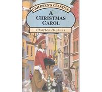 A Christmas Carol and The Cricket on the Hearth (Children's Classics series