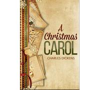 A Christmas Carol: (Annotated)