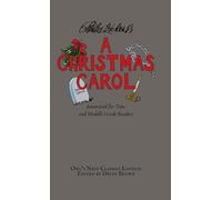 A Christmas Carol: Annotated for Teen and Middle Grade Readers (Owl's Nest Classics)