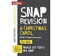 A Christmas Carol: AQA GCSE 9-1 English Literature Text Guide: Ideal for home learning, 2022 and 2023 exams (Collins GCSE Grade 9-1 SNAP Revision)