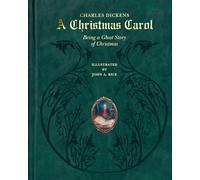 A Christmas Carol: Being a Ghost Story of Christmas