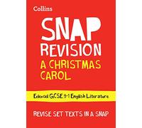 A Christmas Carol: Edexcel GCSE 9-1 English Literature Text Guide: Ideal for the 2025 and 2026 Exams (Collins GCSE Grade 9-1 SNAP Revision)