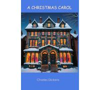 A Christmas Carol: (Eternal Children Classics)
