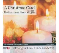 A Christmas Carol Festive Music : BBC Singers, Owain Park