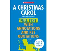 A Christmas Carol: Full Text with Annotations and Key Quotations