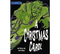 A Christmas Carol: Graphic Novel
