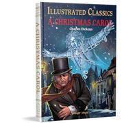 A Christmas Carol: Illustrated Abridged Children Classics English Novel With Review Questions (Illustrated Classics)