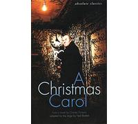 A Christmas Carol: In many scenes and several songs (Oberon Classics)